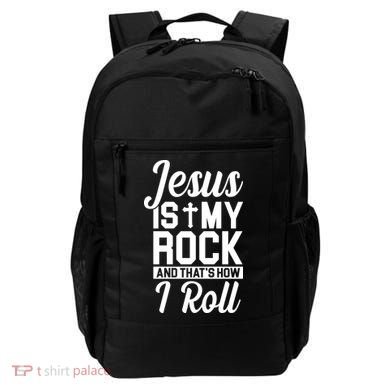 Jesus Is My Rock And That's How I Roll Backpack