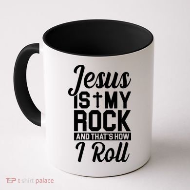 Jesus Is My Rock And That's How I Roll Coffee Mug