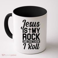 Jesus Is My Rock And That's How I Roll Coffee Mug thumb 0