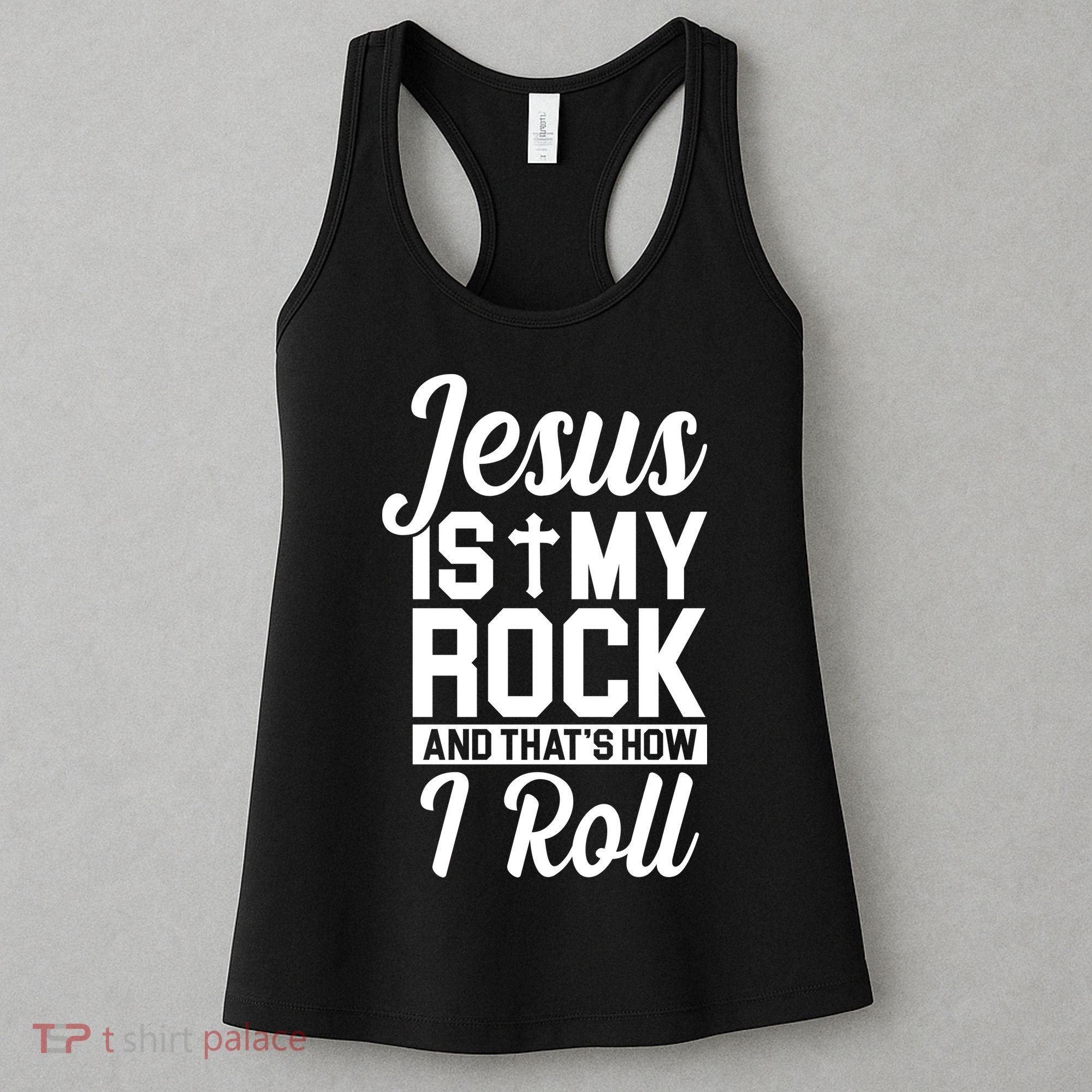 Jesus Is My Rock And That's How I Roll Women's Tank Top