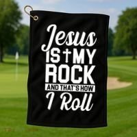 Jesus Is My Rock And That's How I Roll Golf Towel thumb 1