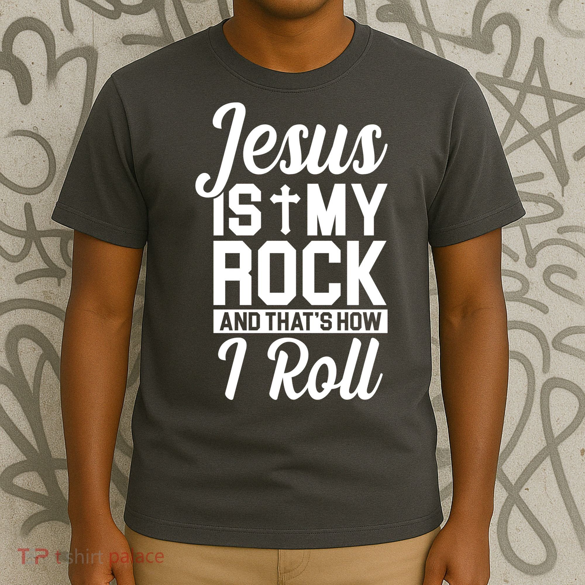 Jesus Is My Rock And That's How I Roll T-Shirt