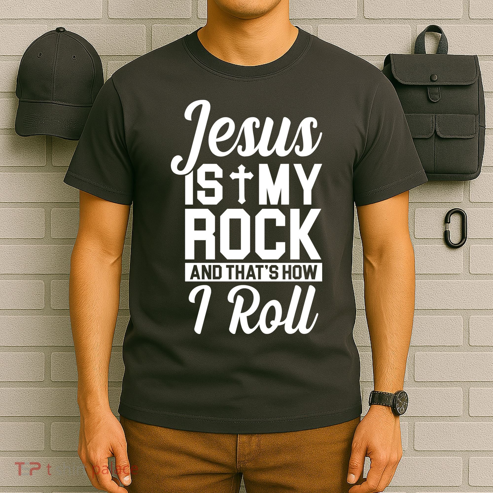 Jesus Is My Rock And That's How I Roll T-Shirt