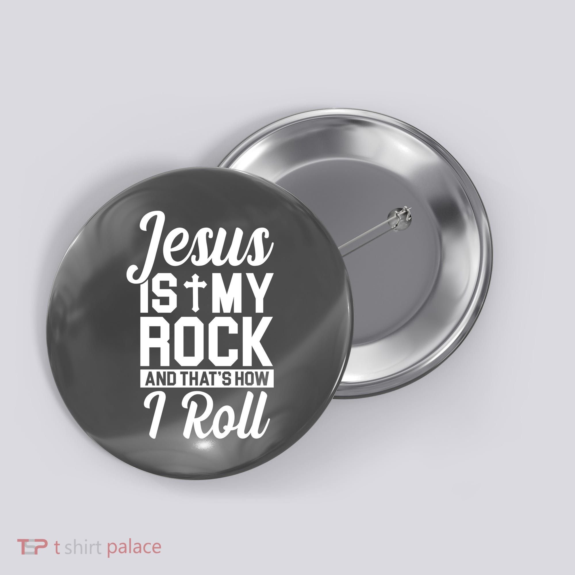 Jesus Is My Rock And That's How I Roll Button