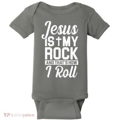 Jesus Is My Rock And That's How I Roll Baby Bodysuit