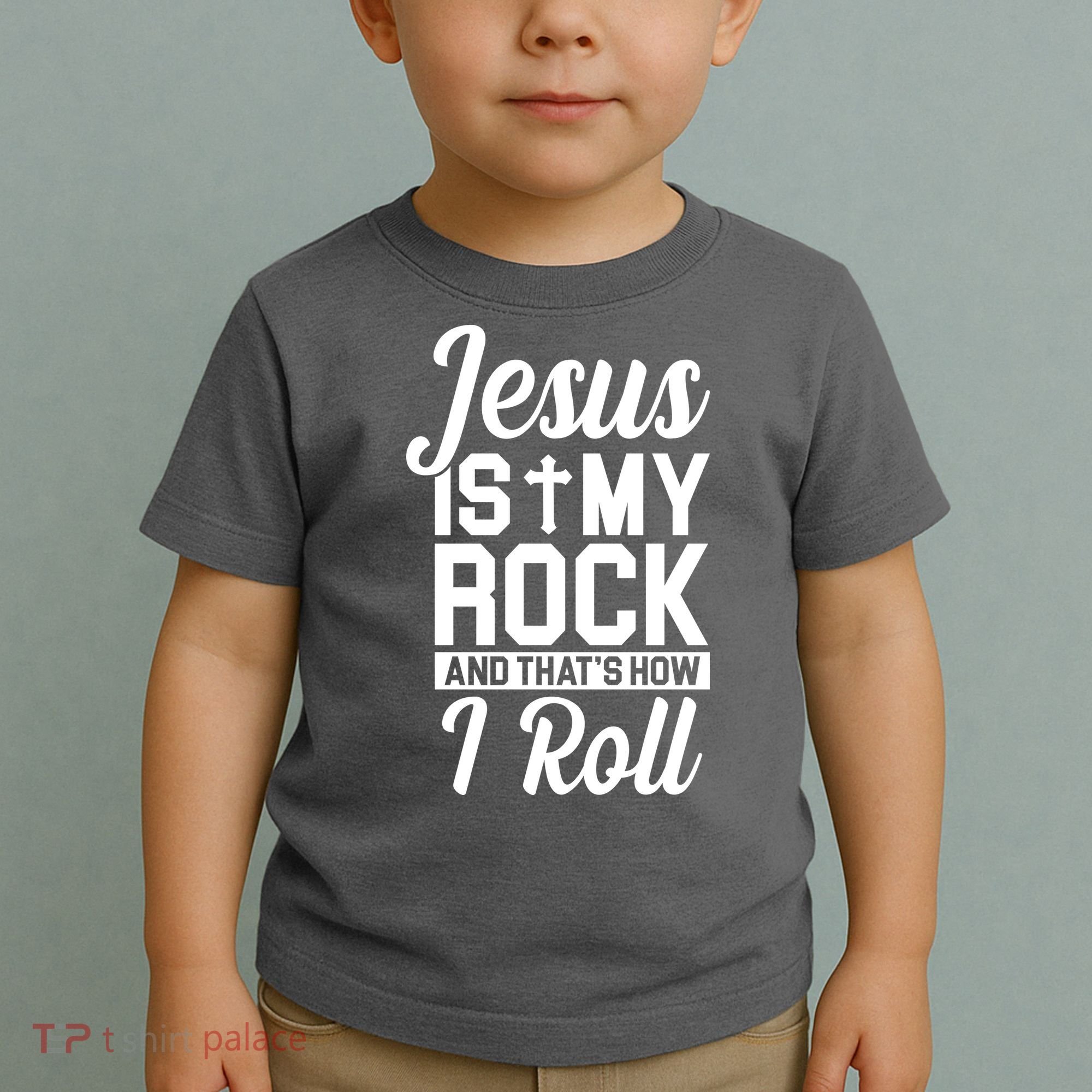 Jesus Is My Rock And That's How I Roll Toddler T-Shirt