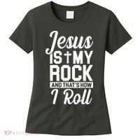 Jesus Is My Rock And That's How I Roll Women's T-Shirt thumb 0