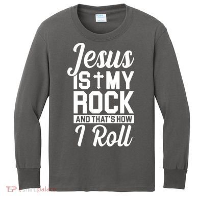 Jesus Is My Rock And That's How I Roll Kids Long Sleeve Shirt