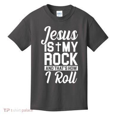 Jesus Is My Rock And That's How I Roll Kids T-Shirt
