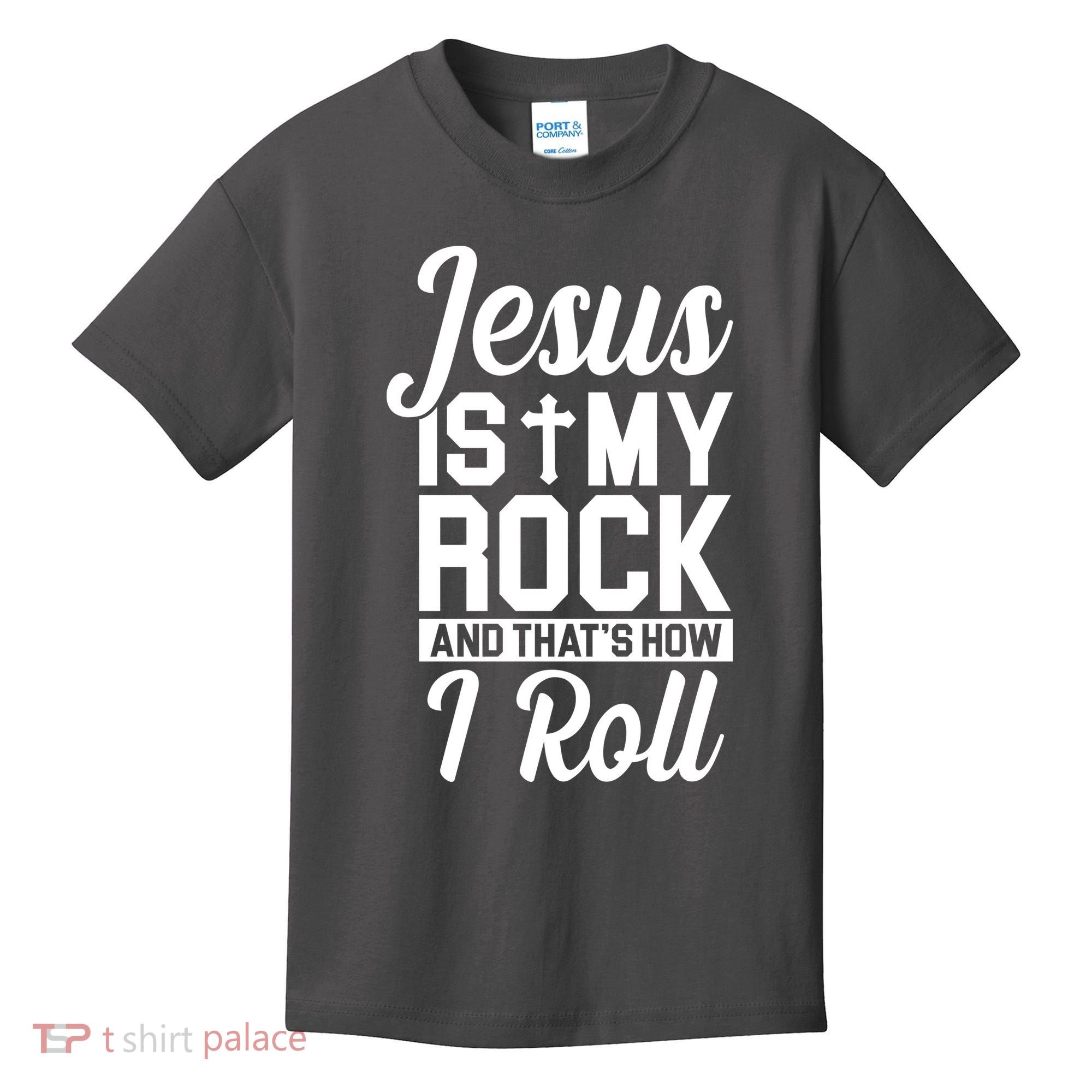 Jesus Is My Rock And That's How I Roll Kids T-Shirt
