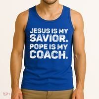 Jesus Is My Savior Pope Is My Coach Religious Quote Tank Top thumb 3