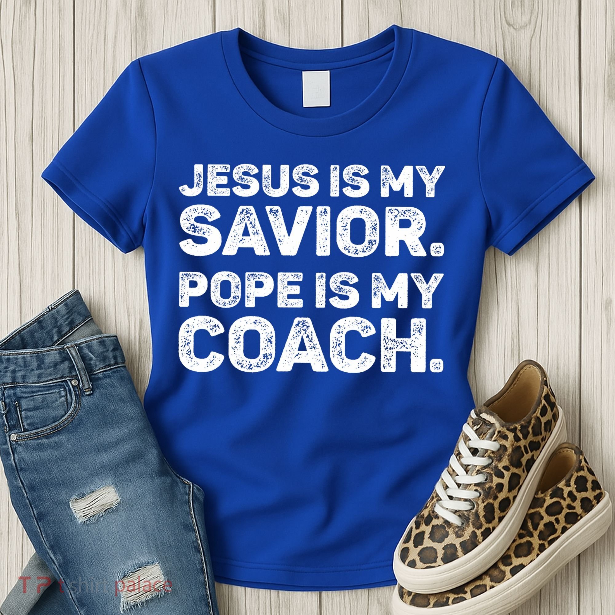 Jesus Is My Savior Pope Is My Coach Religious Quote Women's T-Shirt