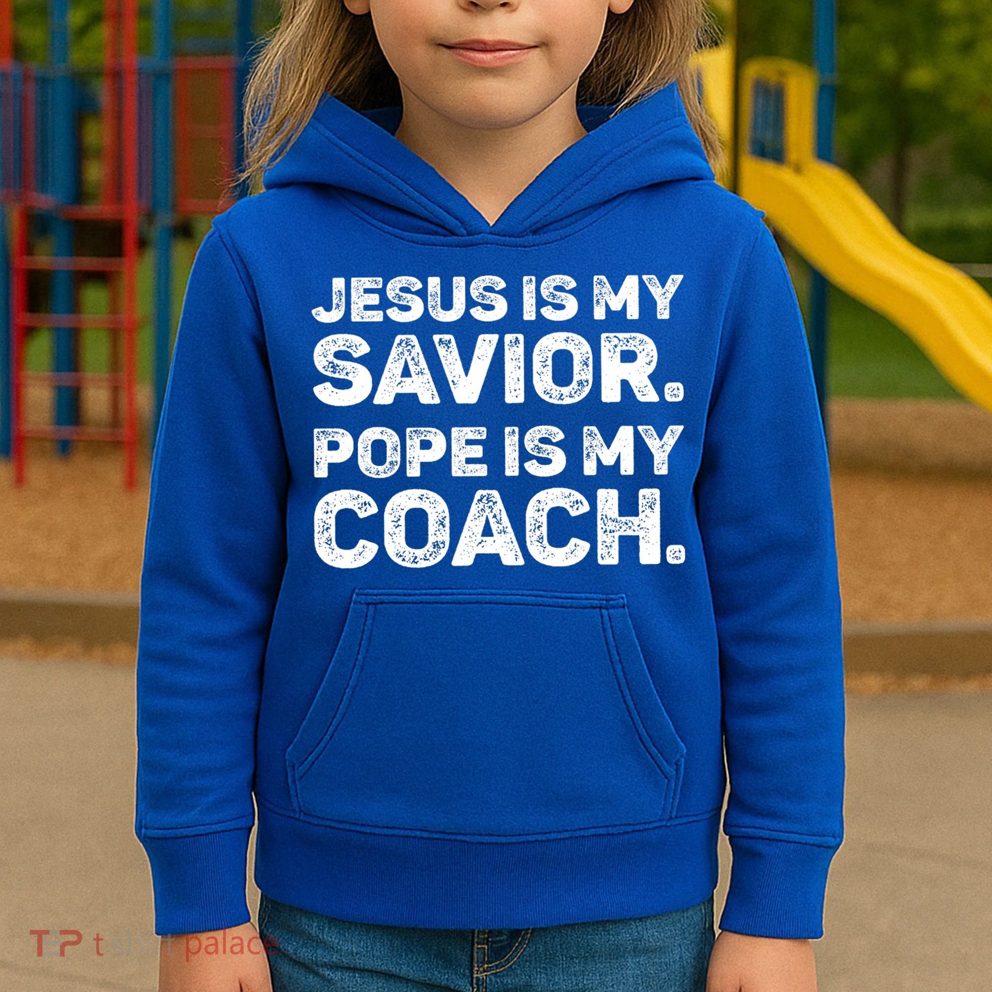Jesus Is My Savior Pope Is My Coach Religious Quote Kids Hoodie