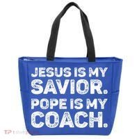 Jesus Is My Savior Pope Is My Coach Religious Quote Tote Bag thumb 0