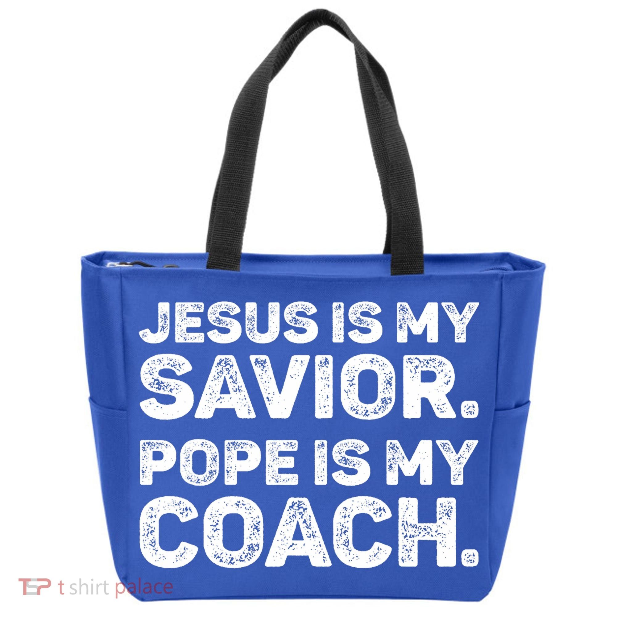 Jesus Is My Savior Pope Is My Coach Religious Quote Tote Bag