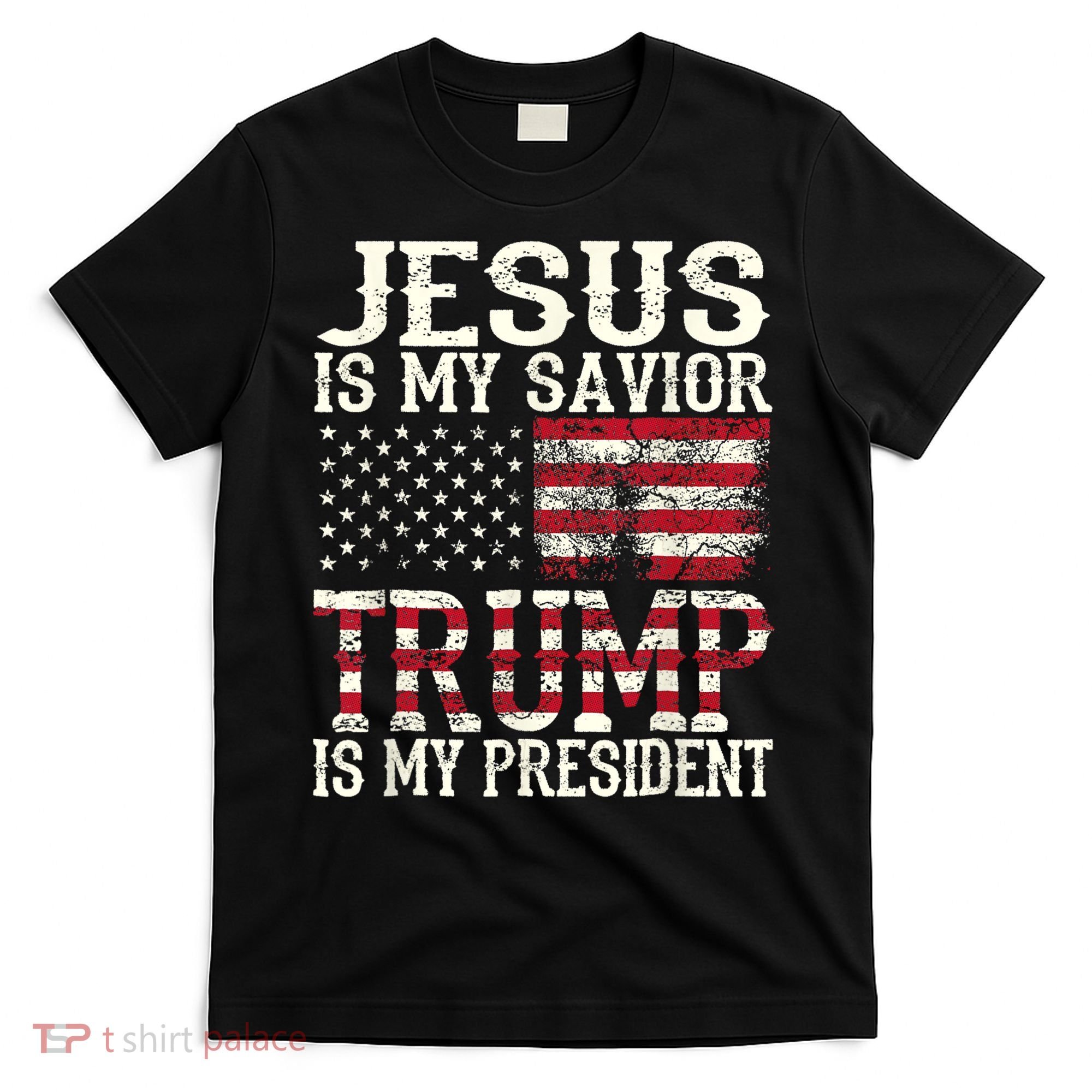 Jesus Is My Savior Trump Is My President 2024 Christian T-Shirt