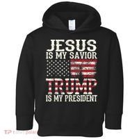 Jesus Is My Savior Trump Is My President 2024 Christian Toddler Hoodie thumb 0