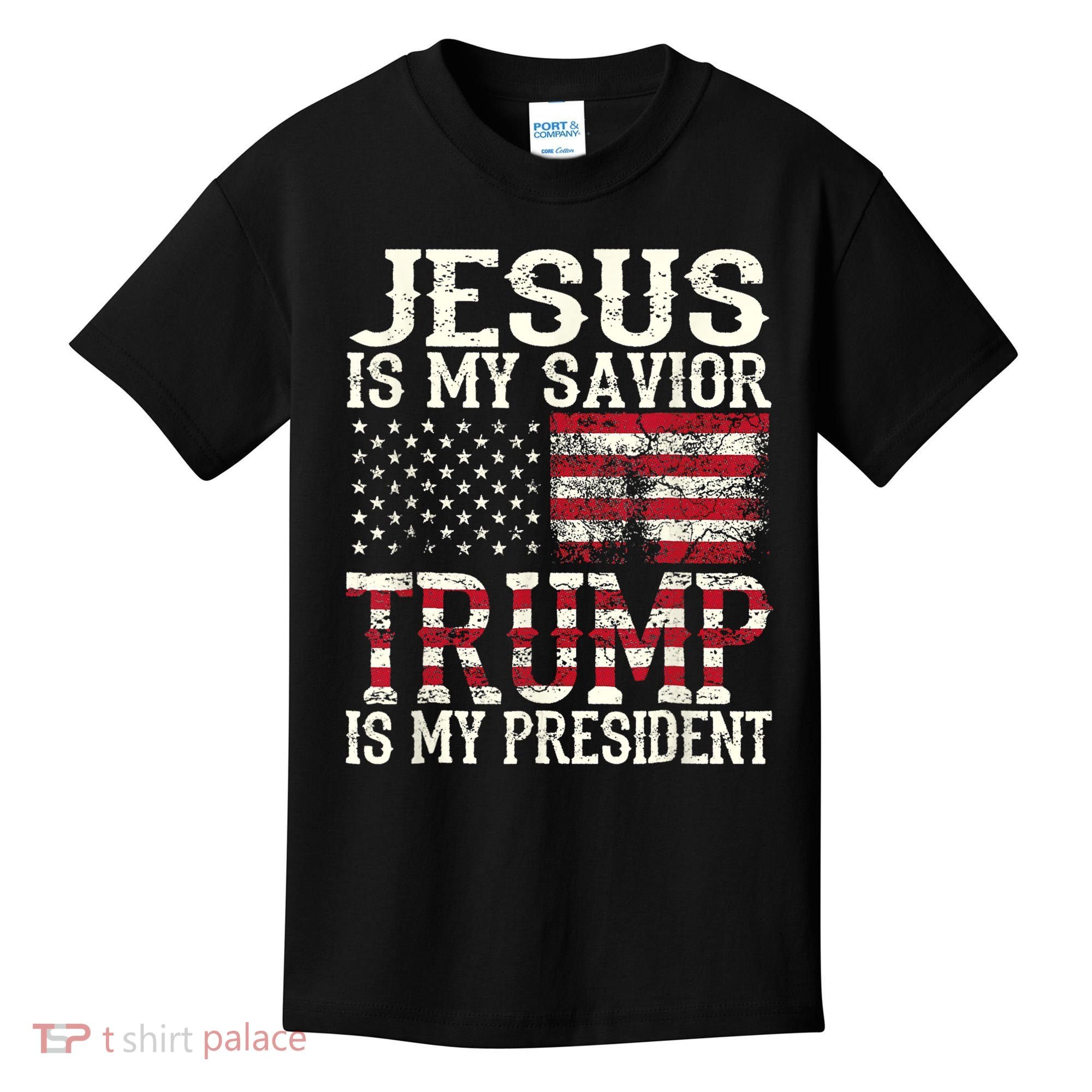 Jesus Is My Savior Trump Is My President 2024 Christian Kids T-Shirt