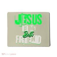 Jesus Is My Best Friend For Teenagers Catholic God Lovers Mousepad thumb 0
