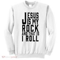 Jesus Is My Rock And Thats How I Roll Sweatshirt thumb 0