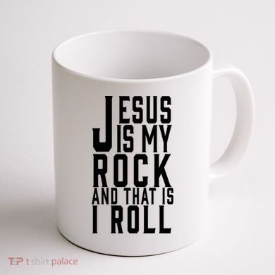 Jesus Is My Rock And Thats How I Roll Coffee Mug back