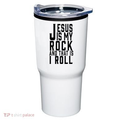 Jesus Is My Rock And Thats How I Roll Tumbler