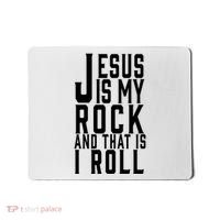 Jesus Is My Rock And Thats How I Roll Mousepad thumb 0