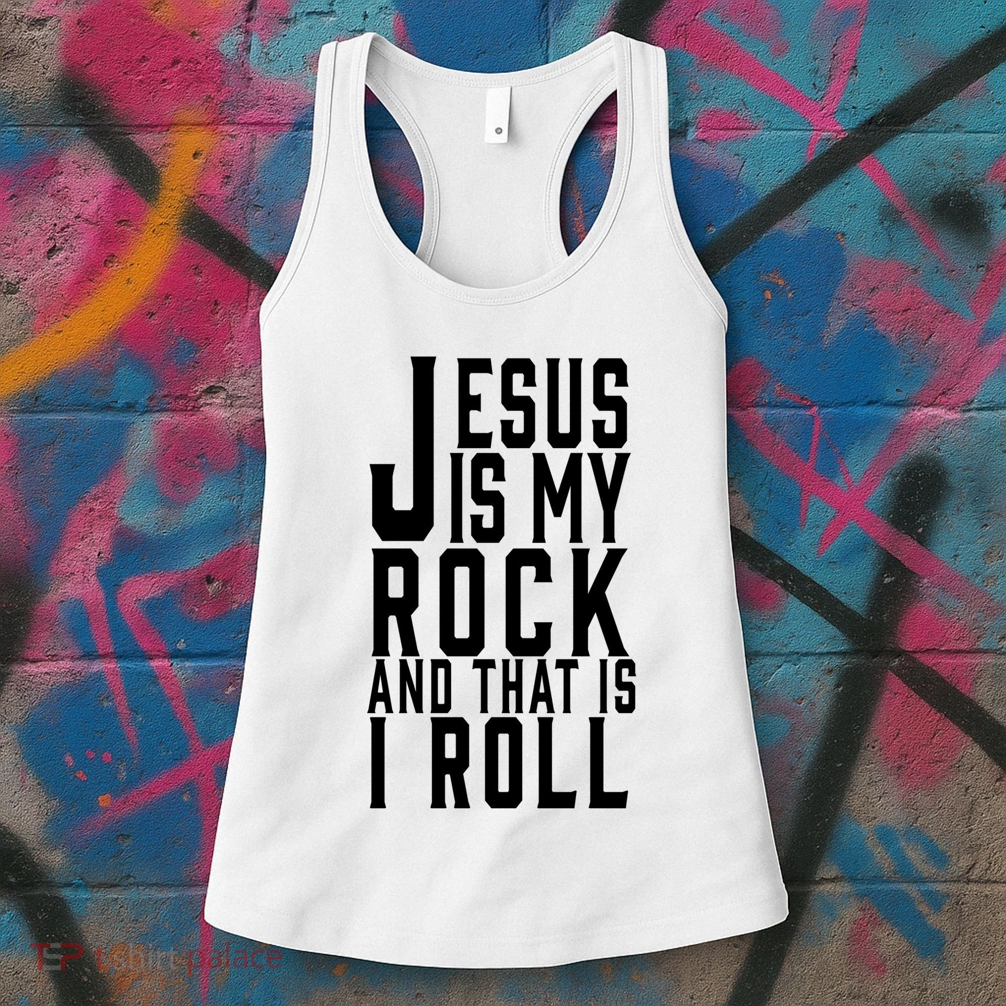 Jesus Is My Rock And Thats How I Roll Women's Tank Top