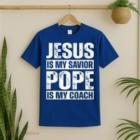 Jesus Is My Savior Pope Is My Coach Christian T-Shirt thumb 2