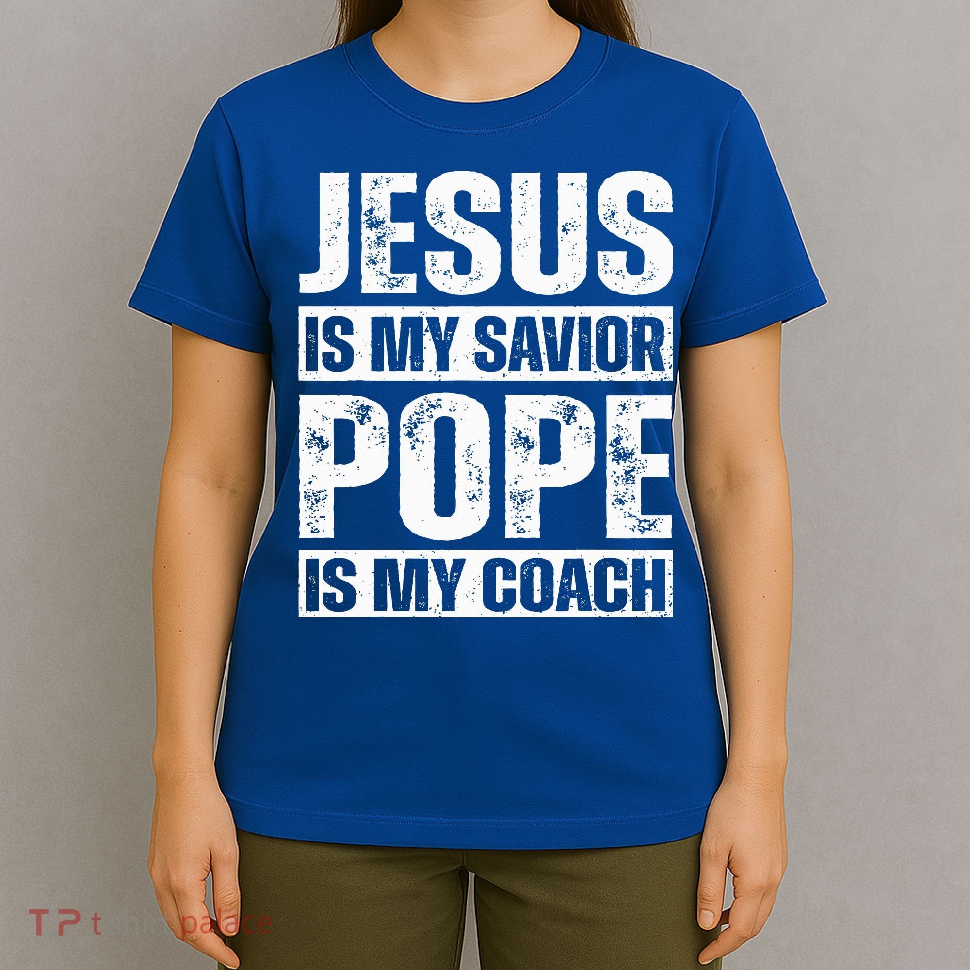 Jesus Is My Savior Pope Is My Coach Christian T-Shirt