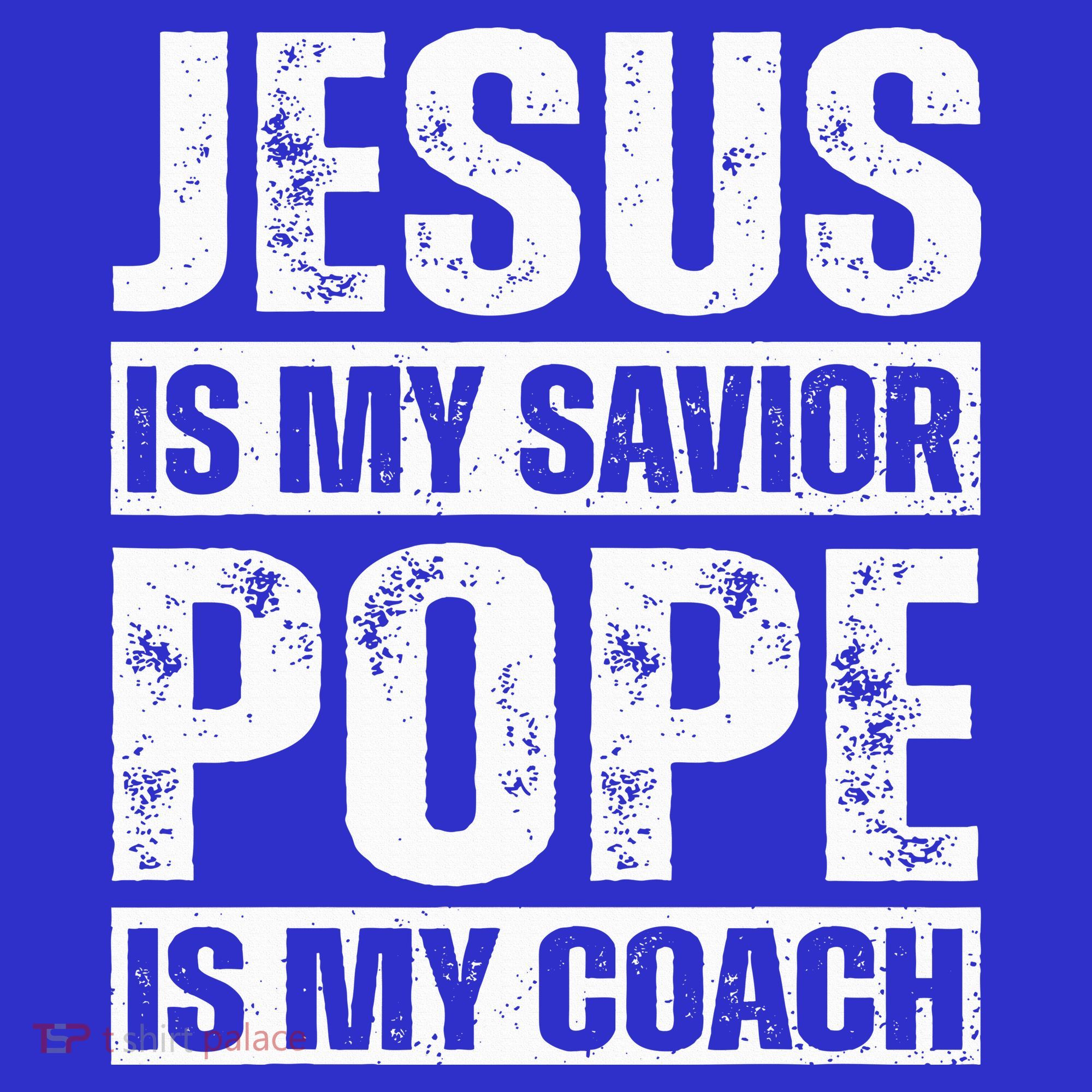 Jesus Is My Savior Pope Is My Coach Christian Polo