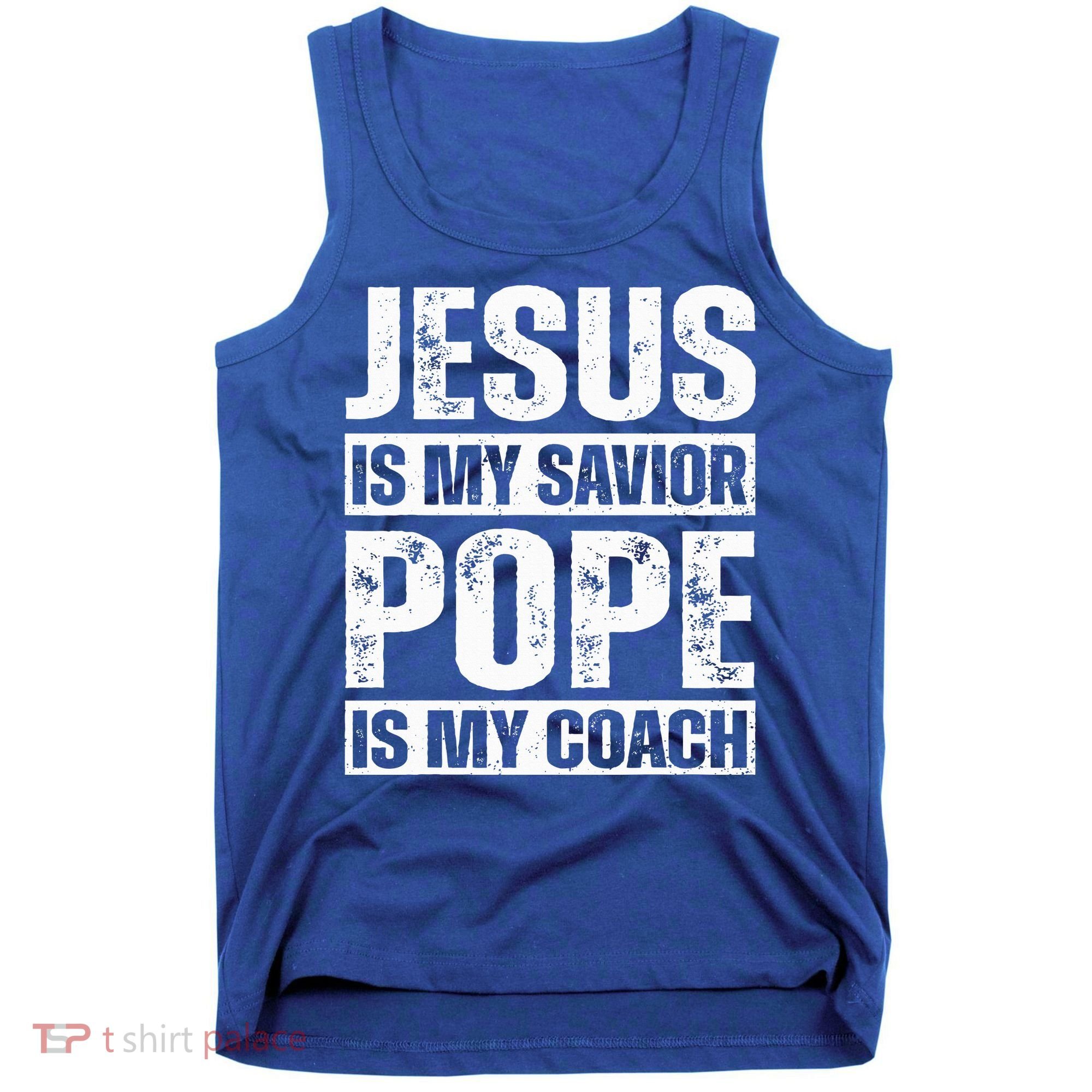 Jesus Is My Savior Pope Is My Coach Christian Tank Top