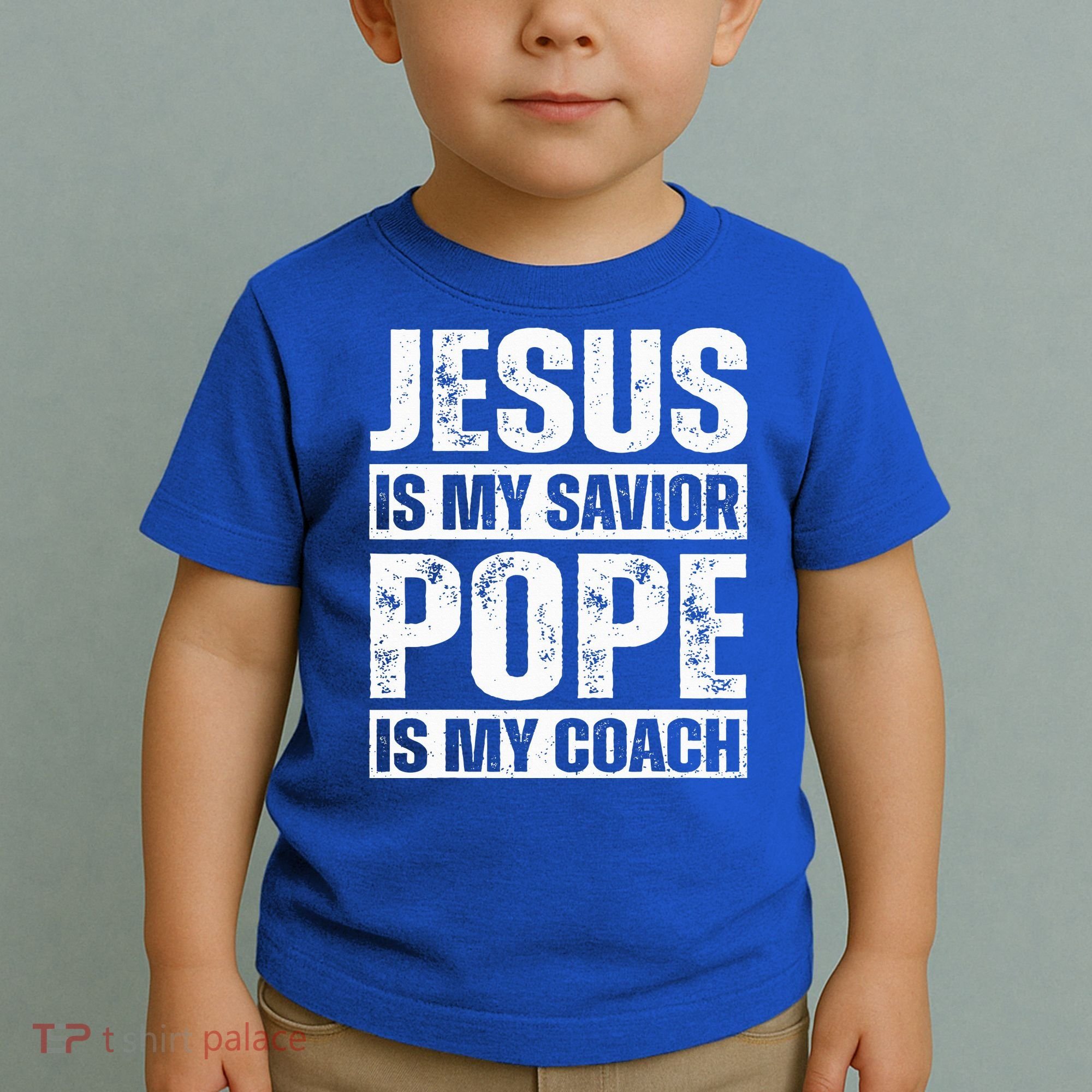Jesus Is My Savior Pope Is My Coach Christian Toddler T-Shirt