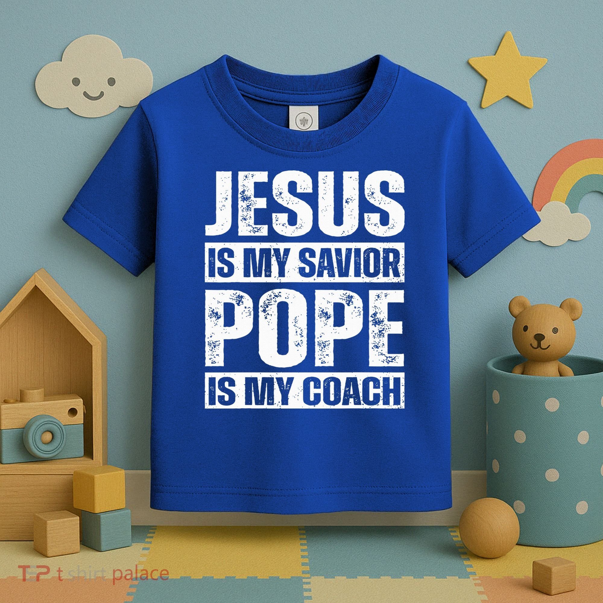 Jesus Is My Savior Pope Is My Coach Christian Toddler T-Shirt
