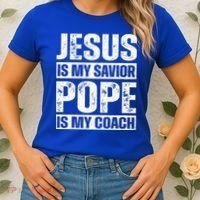 Jesus Is My Savior Pope Is My Coach Christian Women's T-Shirt thumb 2