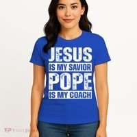 Jesus Is My Savior Pope Is My Coach Christian Women's T-Shirt thumb 4