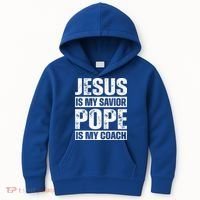 Jesus Is My Savior Pope Is My Coach Christian Kids Hoodie thumb 0