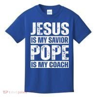Jesus Is My Savior Pope Is My Coach Christian Kids T-Shirt thumb 0