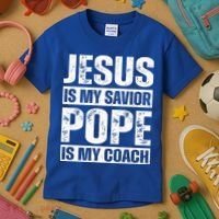 Jesus Is My Savior Pope Is My Coach Christian Kids T-Shirt thumb 3