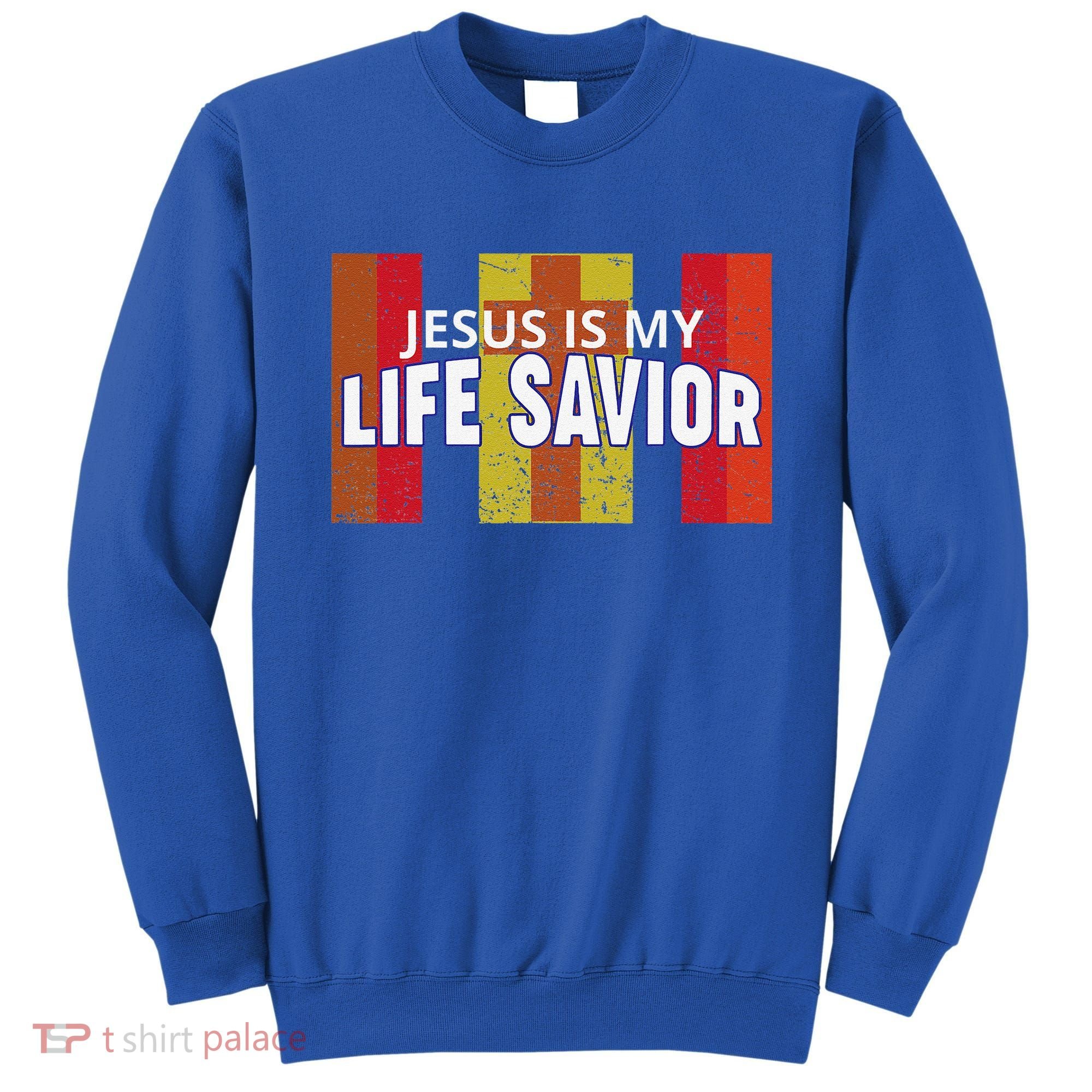 Jesus Is My Life Savior Green Sweatshirt