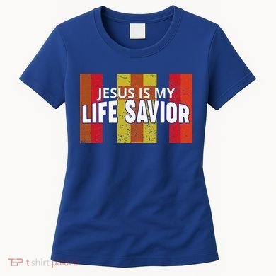 Jesus Is My Life Savior Green Women's T-Shirt
