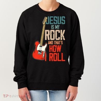 Jesus Is My Rock And That Is How I Roll Christian Women's Sweatshirt