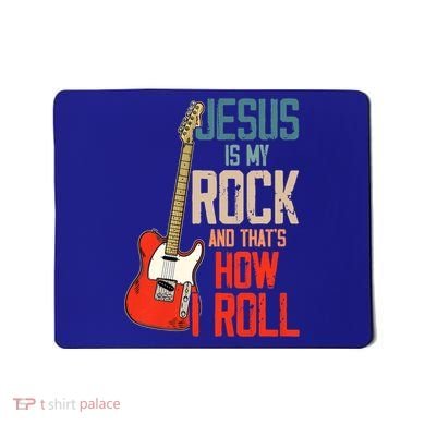 Jesus Is My Rock And That Is How I Roll Christian Mousepad