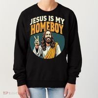 Jesus Is My Homeboy Women's Sweatshirt thumb 0