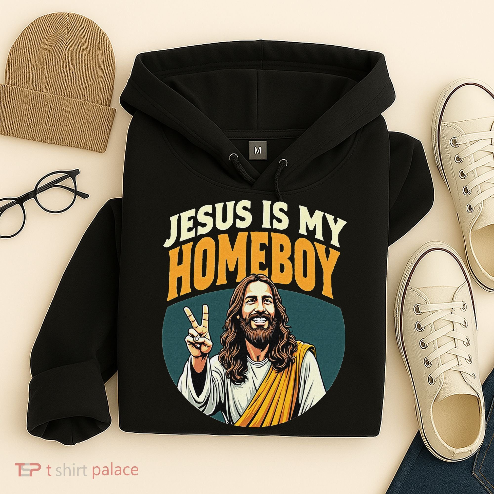 Jesus Is My Homeboy Hoodie