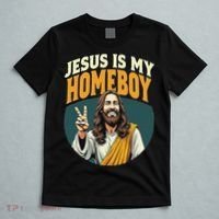 Jesus Is My Homeboy T-Shirt thumb 5