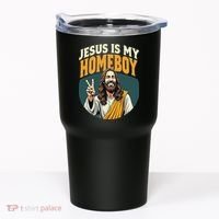 Jesus Is My Homeboy Tumbler thumb 0