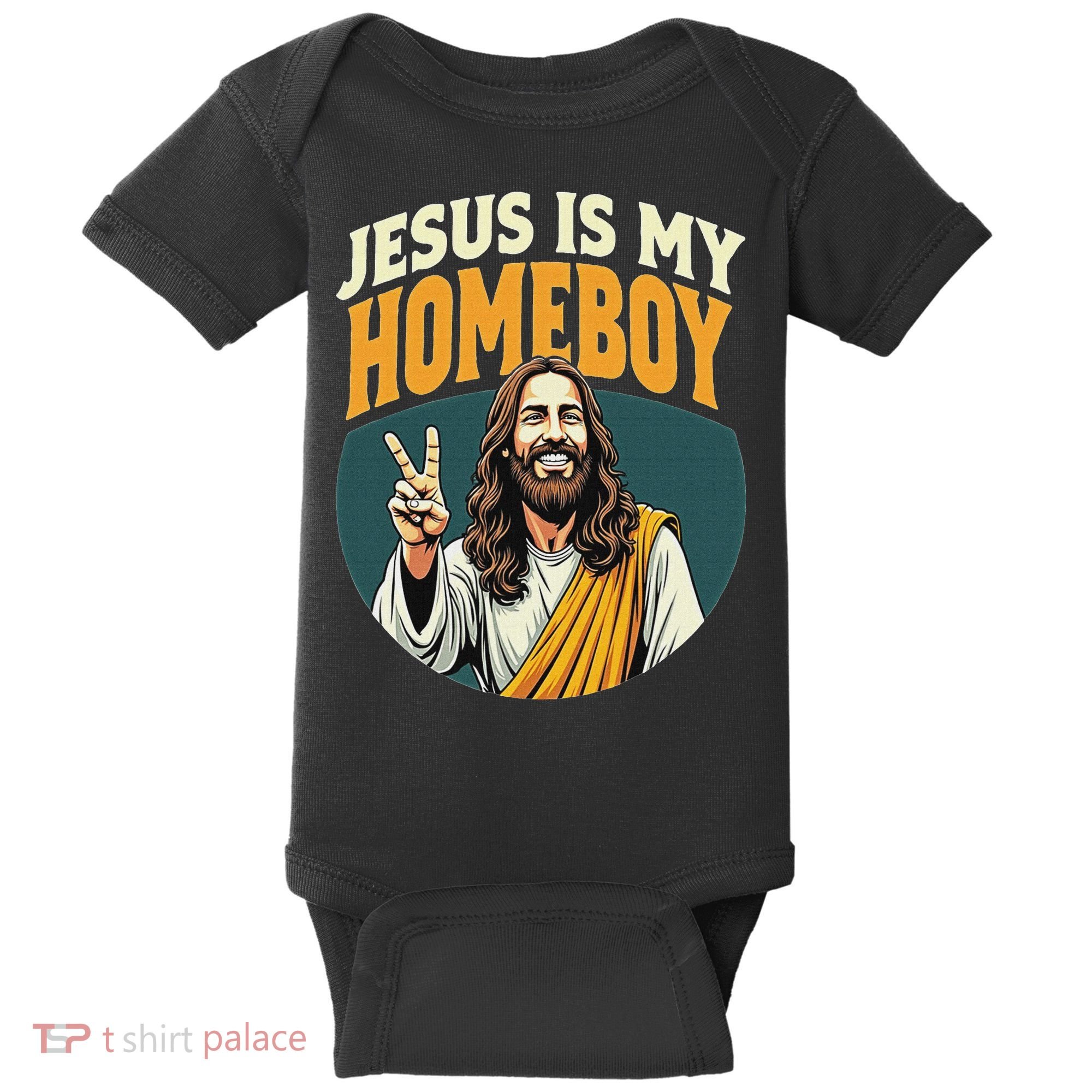 Jesus Is My Homeboy Baby Bodysuit