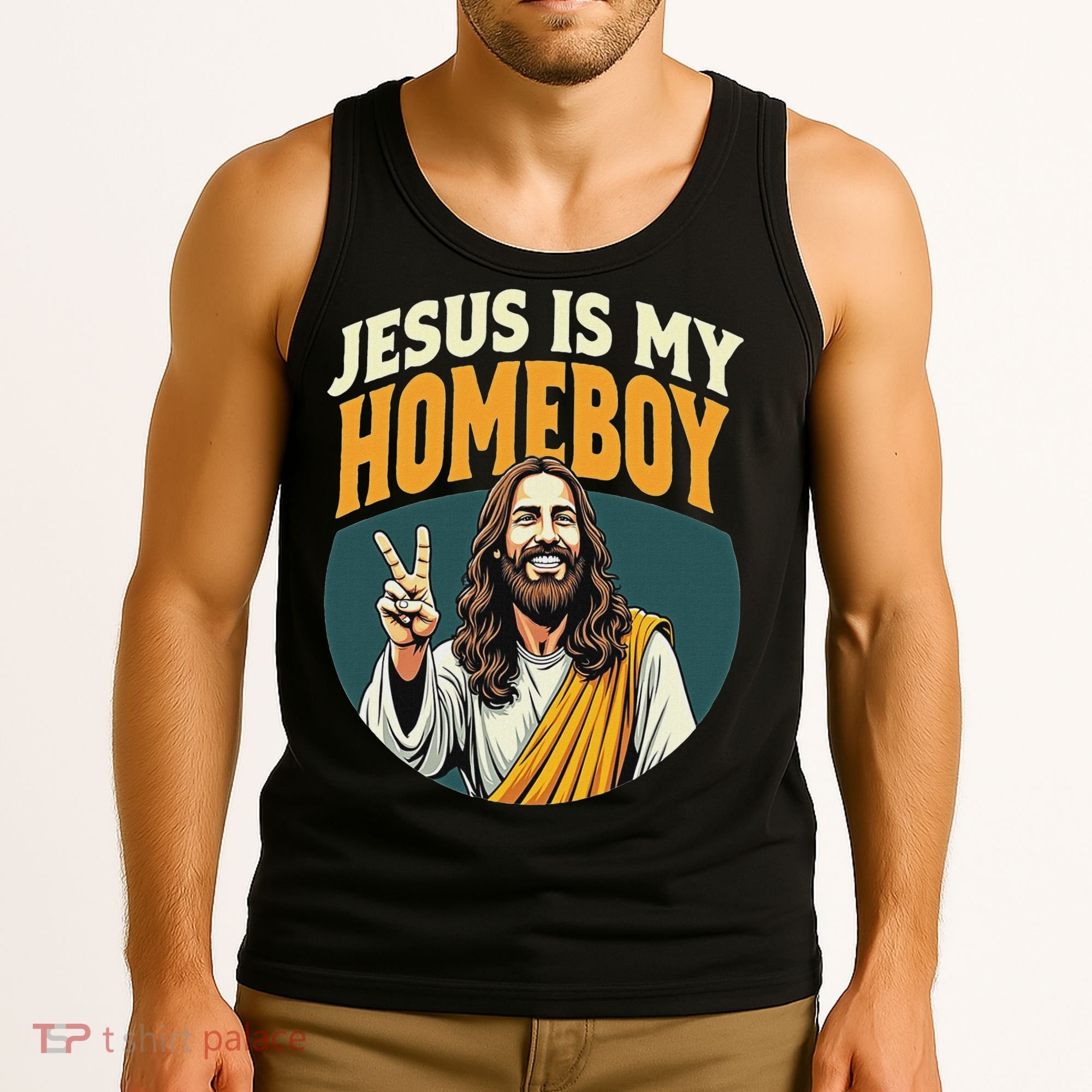 Jesus Is My Homeboy Tank Top