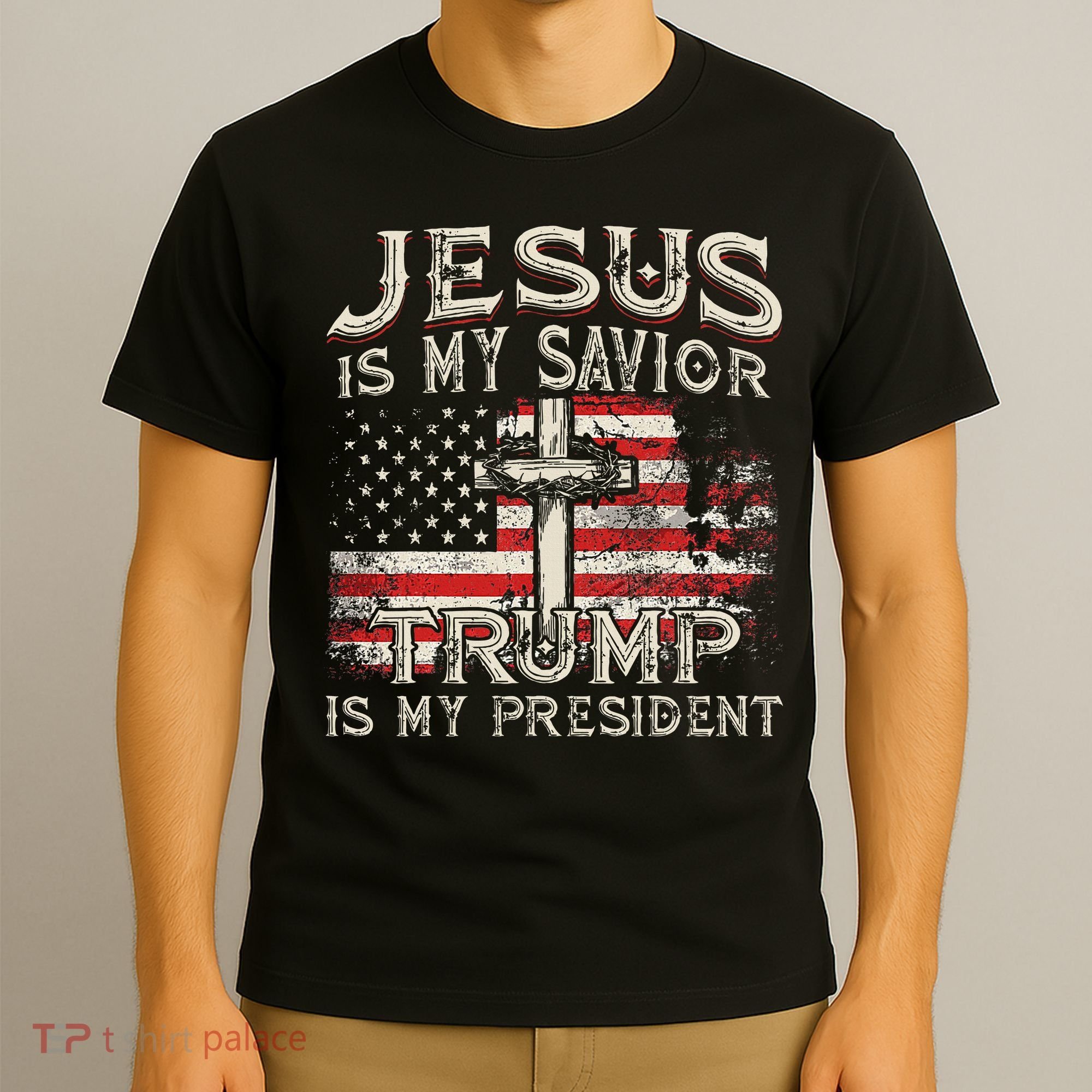 Jesus Is My Savior Trump Is My President Trump 2024 USA Flag T-Shirt